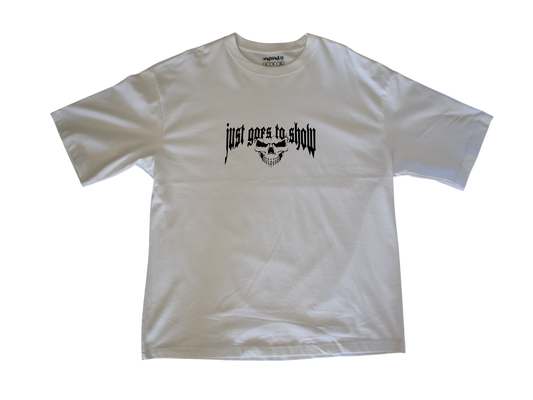 Heavyweight Box Tee "Just Goes To Show"