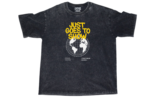 Just Goes to Show 2.0 Tee