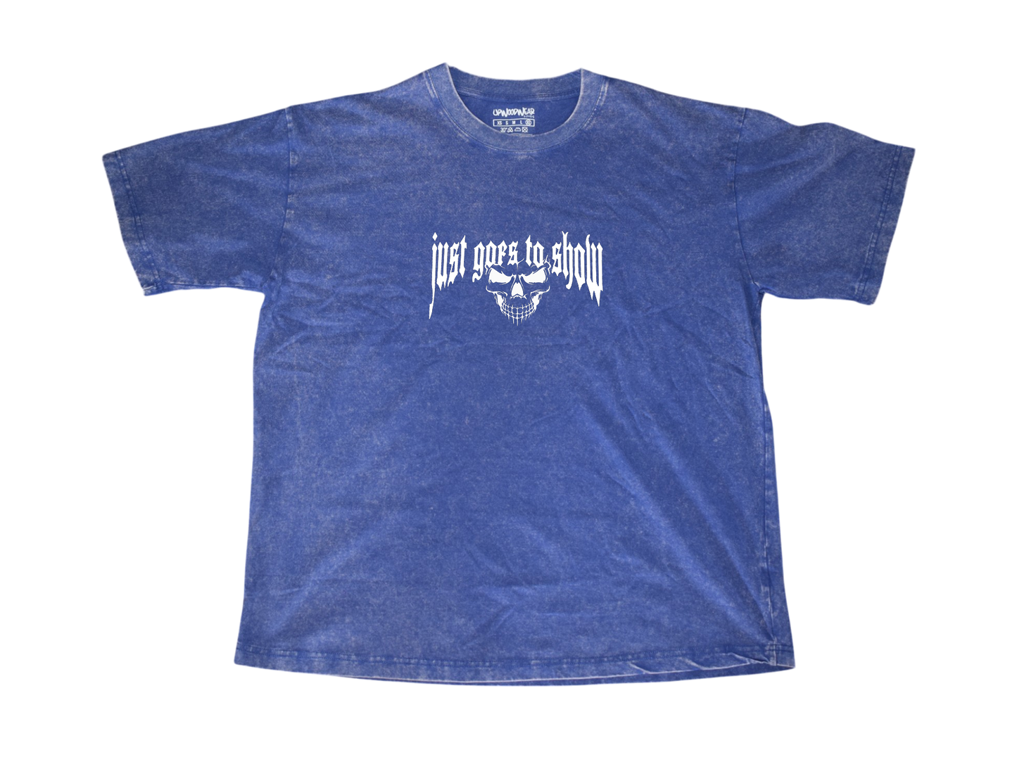 Acid-Wash Vintage 'Just Goes To Show'