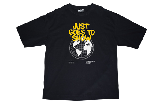 Just Goes to Show 2.0 Tee